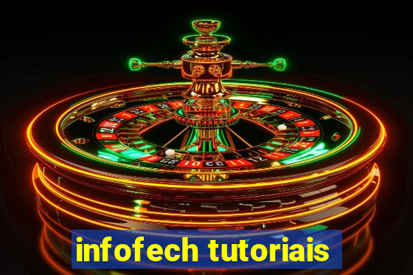 infofech tutoriais